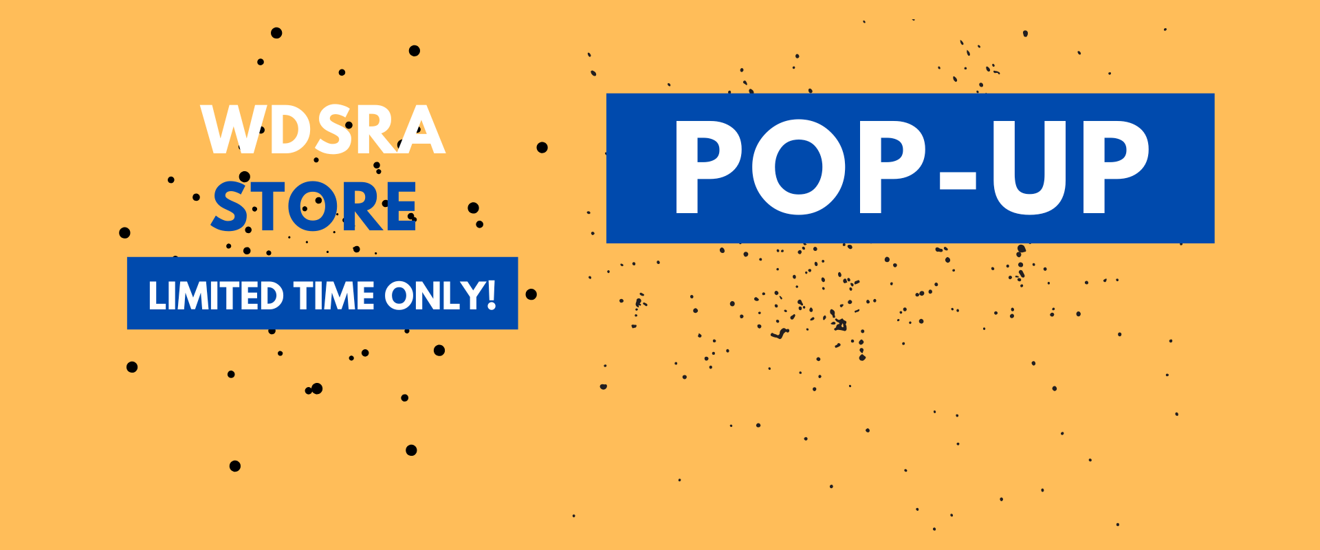 WDSRA pop up store is open